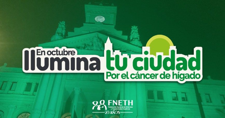 Imagen de la campaña: En octubre ilumina tu ciudad por el cáncer de hígado