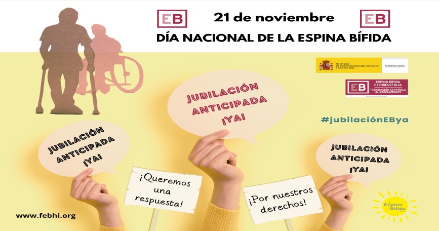 Imagen corporativa de la campaña “Jubilación anticipada YA” de FEBHI en el Día Nacional de la Espina Bífida, con un mensaje de apoyo y solicitud para la jubilación anticipada de las personas con espina bífida.