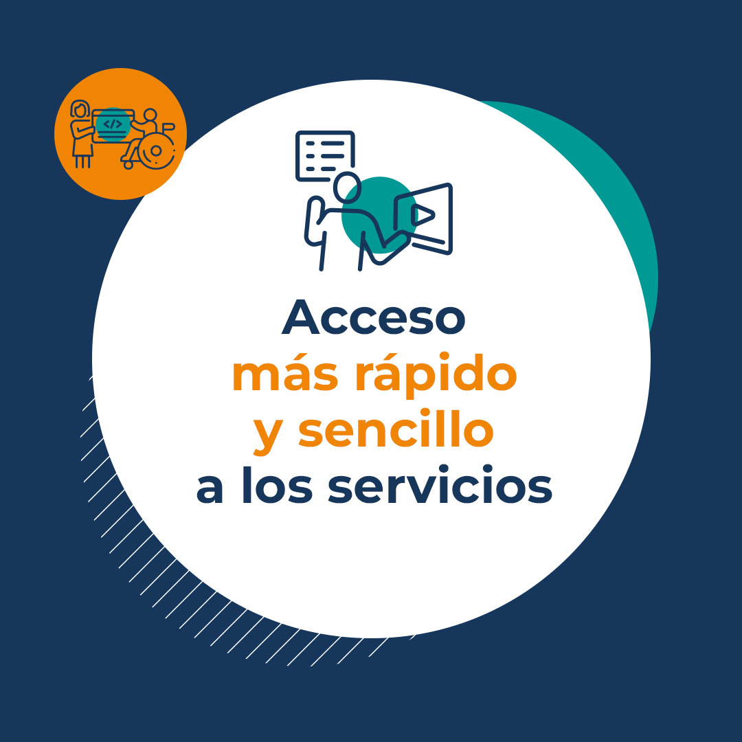 Acceso más rápido y sencillo a los servicios